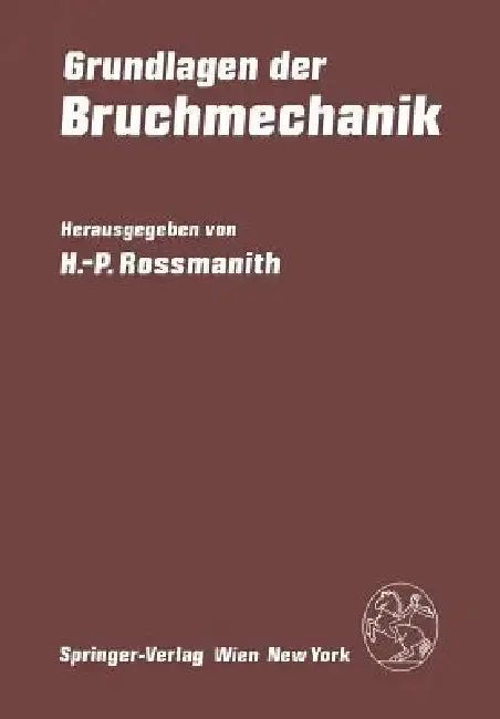 Cover of Grundlagen Der Bruchmechanik