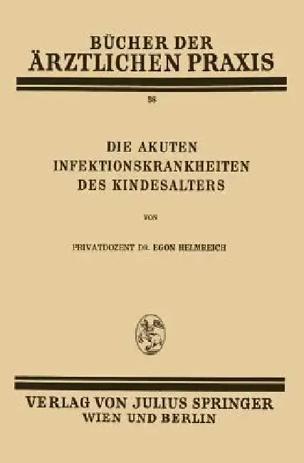 Cover of Die Akuten Infektionskrankheiten Des Kindesalters
