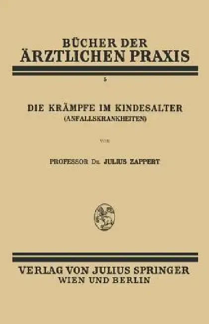 Cover of Die Krämpfe Im Kindesalter (Anfallskrankheiten)