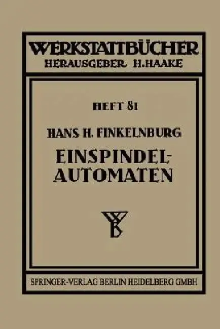 Cover of Die Wirtschaftliche Verwendung Von Einspindelautomaten