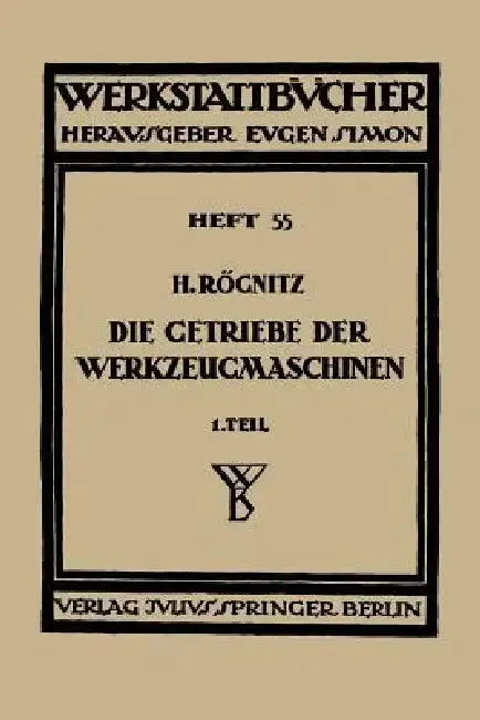 Cover of Die Getriebe Der Werkzeugmaschinen