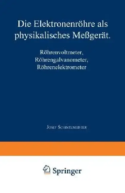 Cover of Die Elektronenröhre ALS Physikalisches Meßgerät