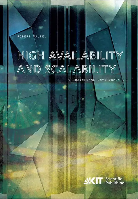 Cover of High Availability and Scalability of Mainframe Environments using System z and z/OS as example