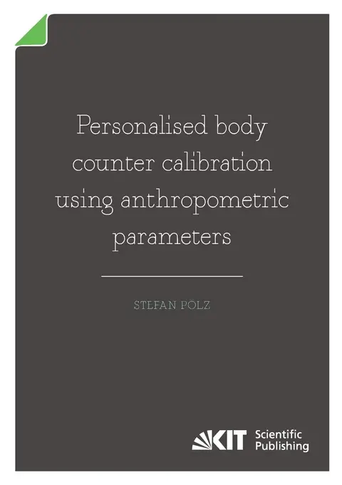 Cover of Personalised body counter calibration using anthropometric parameters