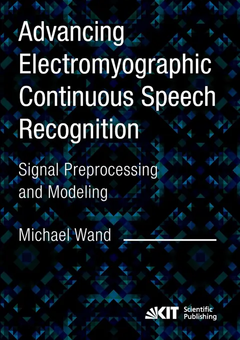 Cover of Advancing Electromyographic Continuous Speech Recognition