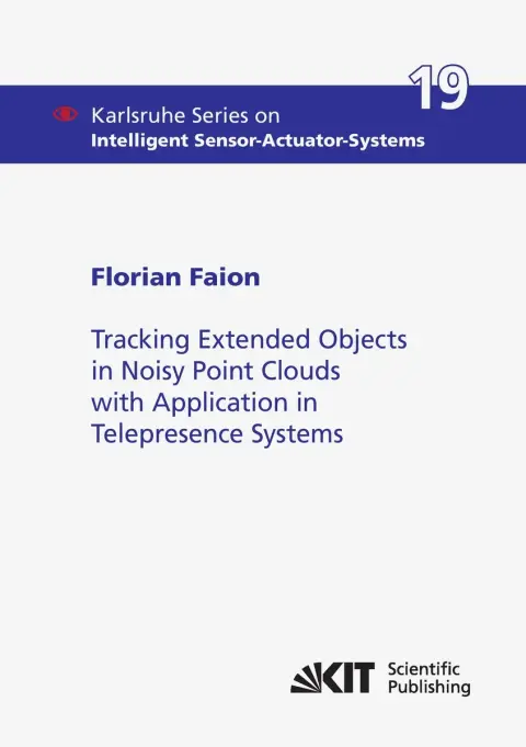 Cover of Tracking Extended Objects in Noisy Point Clouds with Application in Telepresence Systems