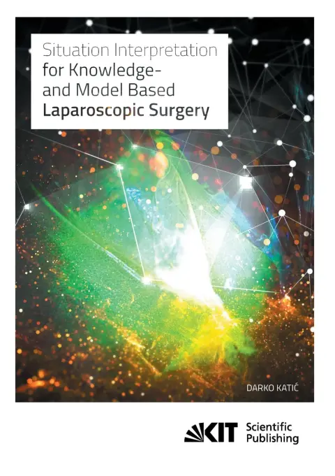 Cover of Situation Interpretation for Knowledge- and Model Based Laparoscopic Surgery