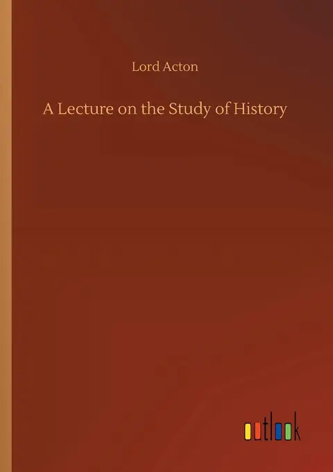 Cover of A Lecture on the Study of History