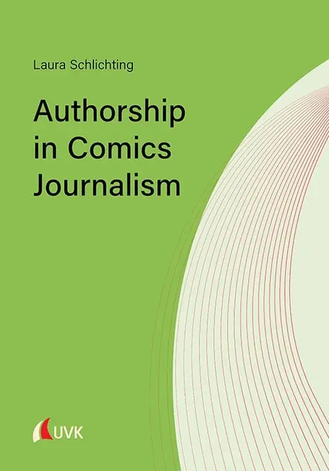 Cover of Authorship in Comics Journalism
