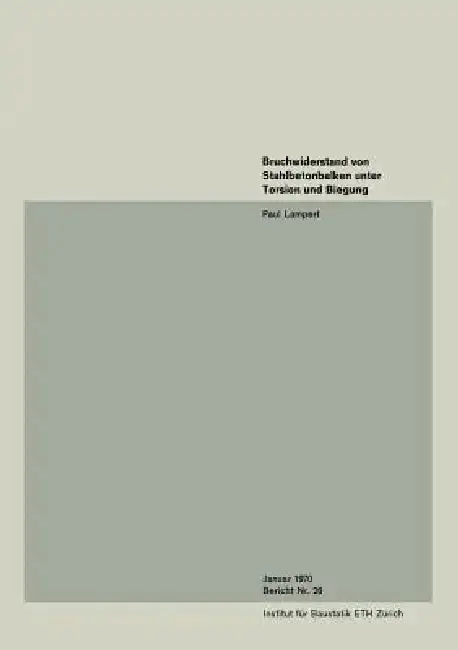 Cover of Bruchwiderstand Von Stahlbetonbalken Unter Torsion Und Biegung