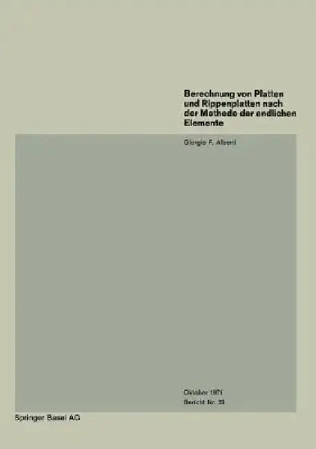 Cover of Berechnung Von Platten Und Rippenplatten Nach Der Methode Der Endlichen Elemente