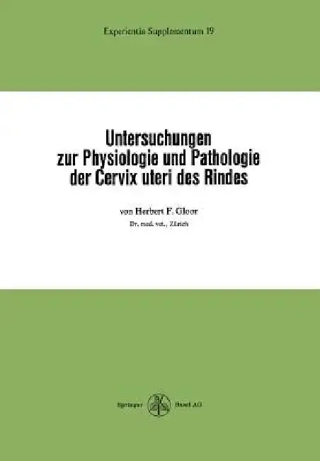 Cover of Untersuchungen Zur Physiologie Und Pathologie Der Cervix Uteri Des Rindes