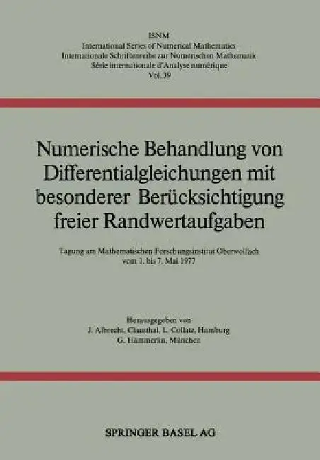 Cover of Numerische Behandlung Von Differentialgleichungen Mit Besonderer Berücksichtigung Freier Randwertaufgaben