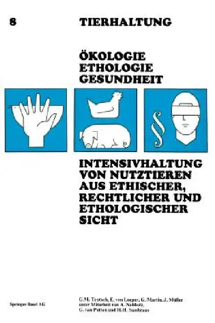 Cover of Intensivhaltung Von Nutztieren Aus Ethischer, Rechtlicher Und Ethologischer Sicht