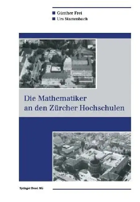 Cover of Die Mathematiker an Den Zürcher Hochschulen