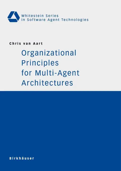 Cover of Organizational Principles for Multi-Agent Architectures