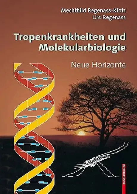 Cover of Tropenkrankheiten Und Molekularbiologie