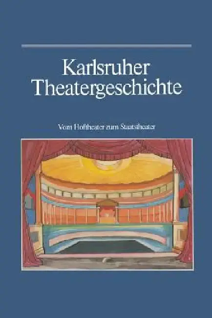 Cover of Karlsruher Theatergeschichte