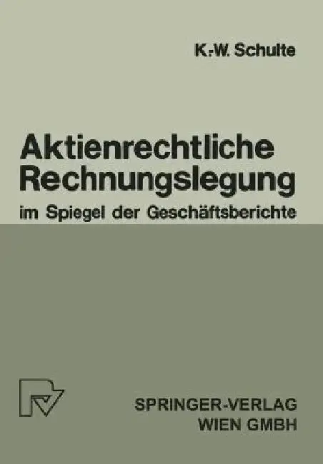 Cover of Aktienrechtliche Rechnungslegung Im Spiegel Der Geschäftsberichte