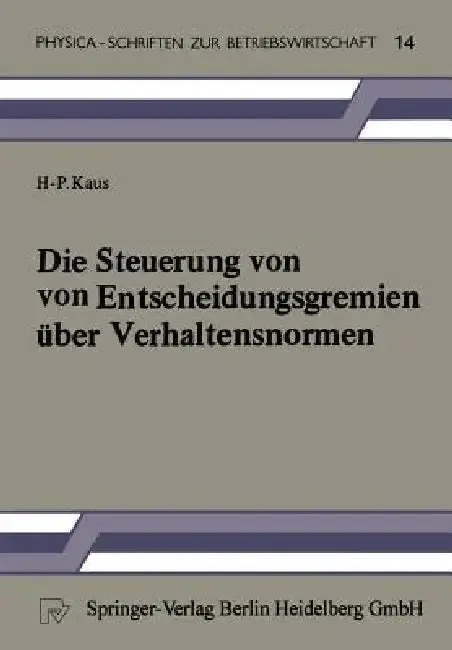 Cover of Die Steuerung Von Entscheidungsgremien Über Verhaltensnormen