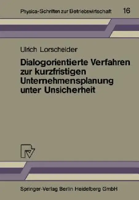 Cover of Dialogorientierte Verfahren Zur Kurzfristigen Unternehmensplanung Unter Unsicherheit
