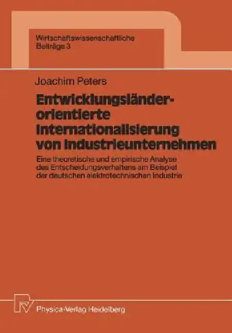 Cover of Entwicklungsländerorientierte Internationalisierung Von Industrieunternehmen