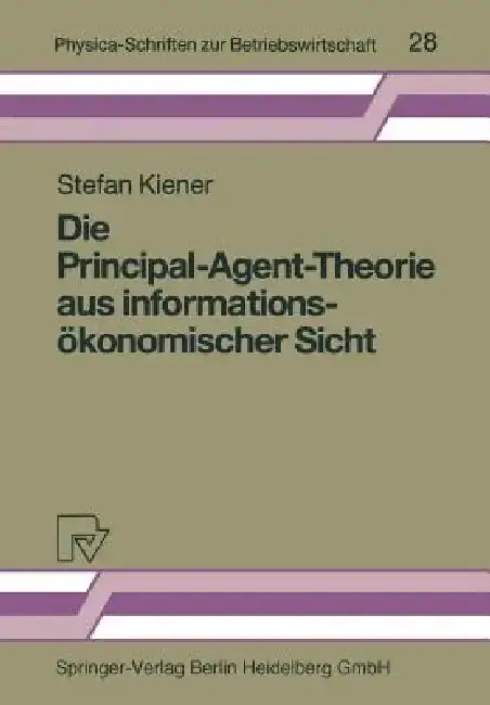 Cover of Die Principal-Agent-Theorie Aus Informationsökonomischer Sicht