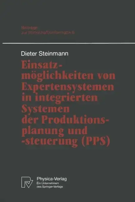 Cover of Einsatzmöglichkeiten Von Expertensystemen in Integrierten Systemen Der Produktionsplanung Und -Steuerung (Pps)