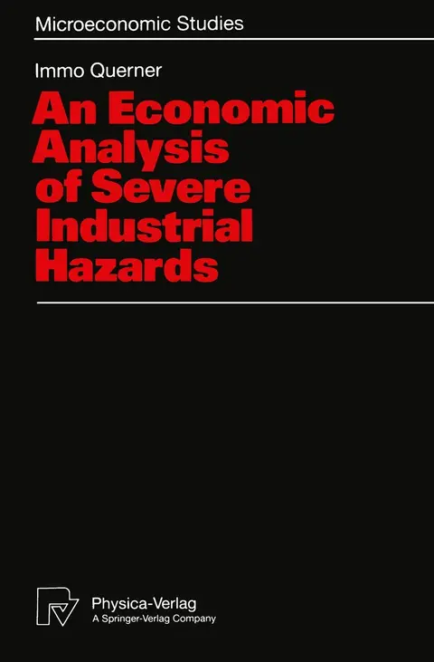 Cover of An Economic Analysis of Severe Industrial Hazards