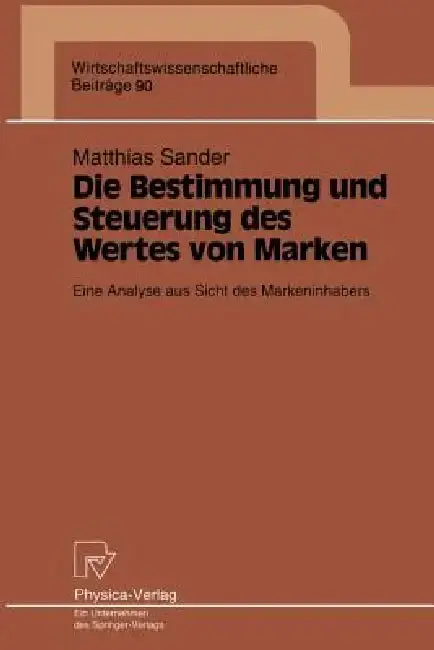 Cover of Die Bestimmung Und Steuerung Des Wertes Von Marken