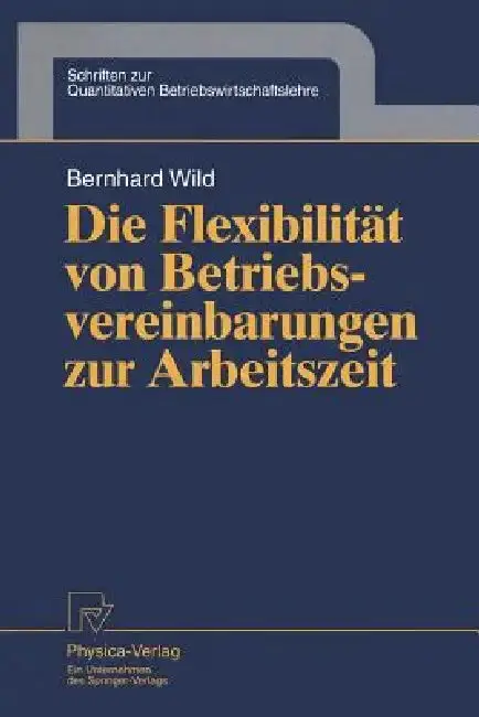 Cover of Die Flexibilität Von Betriebsvereinbarungen Zur Arbeitszeit