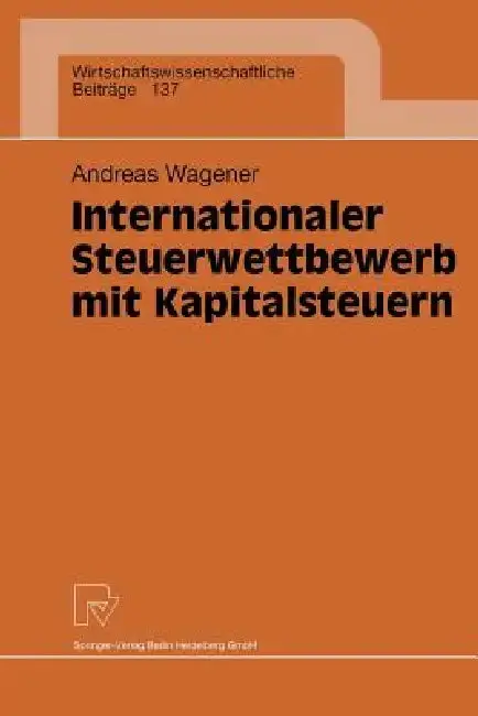 Cover of Internationaler Steuerwettbewerb Mit Kapitalsteuern