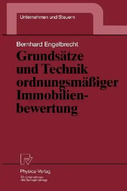 Cover of Grundsätze Und Technik Ordnungsmäßiger Immobilienbewertung