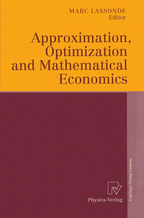 Cover of Approximation, Optimization and Mathematical Economics