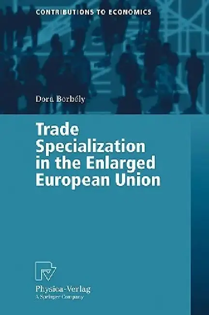 Cover of Trade Specialization in the Enlarged European Union