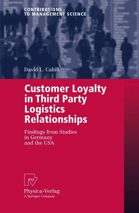 Cover of Customer Loyality in Third Party Logistics Relationships