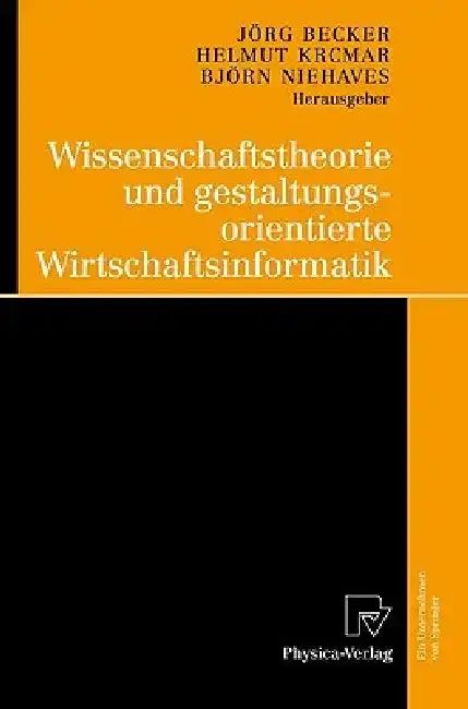 Cover of Wissenschaftstheorie Und Gestaltungsorientierte Wirtschaftsinformatik