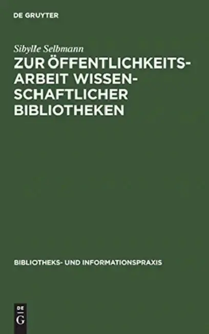 Cover of Zur Öffentlichkeitsarbeit Wissenschaftlicher Bibliotheken