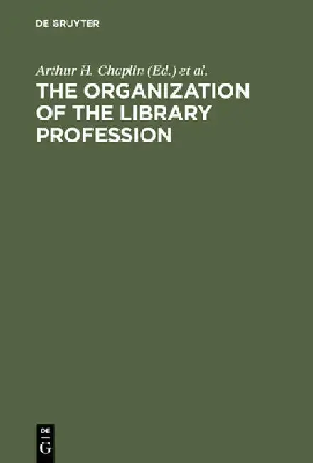 Cover of The Organization of the Library Profession