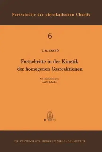 Cover of Fortschritte in Der Kinetik Der Homogenen Gasreaktionen