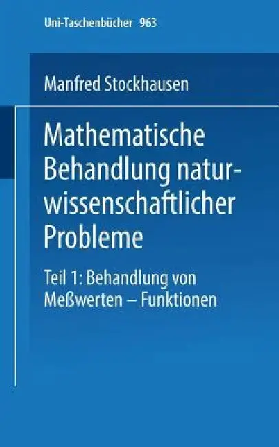 Cover of Mathematische Behandlung Naturwissenschaftlicher Probleme