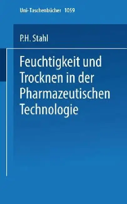 Cover of Feuchtigkeit Und Trocknen in Der Pharmazeutischen Technologie