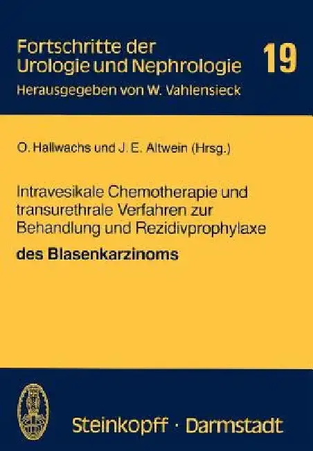 Cover of Intravesikale Chemotherapie Und Transurethrale Verfahren Zur Behandlung Und Rezidivprophylaxe Des Blasenkarzinoms