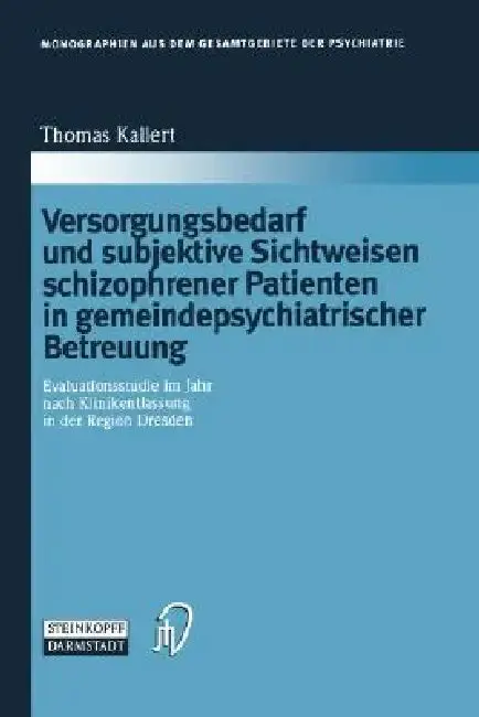 Cover of Versorgungsbedarf Und Subjektive Sichtweisen Schizophrener Patienten in Gemeindepsychiatrischer Betreuung