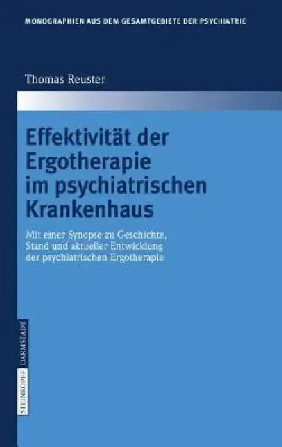 Cover of Effektivität Der Ergotherapie Im Psychiatrischen Krankenhaus