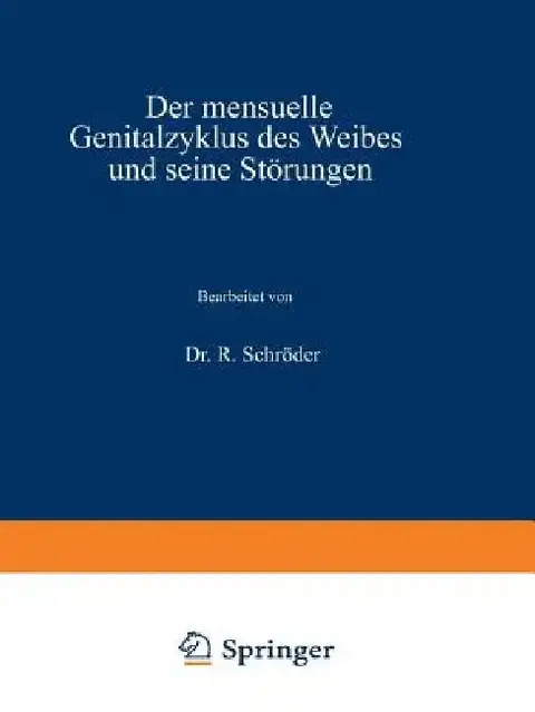 Cover of Der Mensuelle Genitalzyklus Des Weibes Und Seine Störungen
