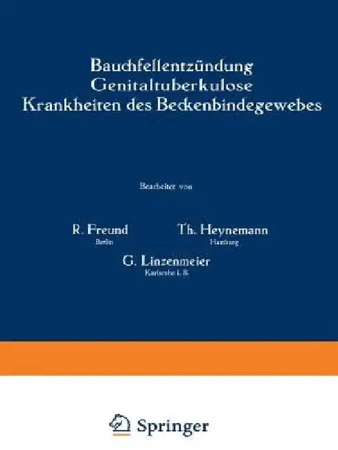 Cover of Bauchfellentzündung Genitaltuberkulose Krankheiten Des Beckenbindegewebes