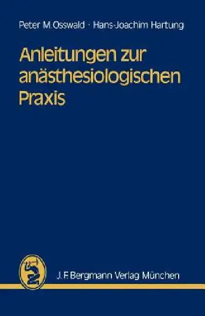 Cover of Anleitungen Zur Anästhesiologischen PRAXIS