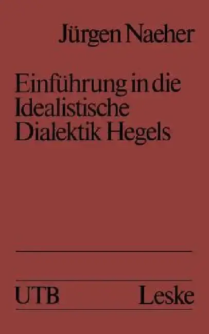 Cover of Einführung in Die Idealistische Dialektik Hegels