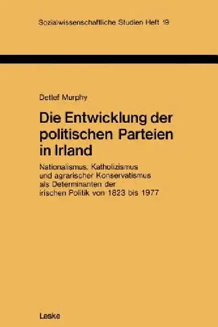 Cover of Die Entwicklung Der Politischen Parteien in Irland